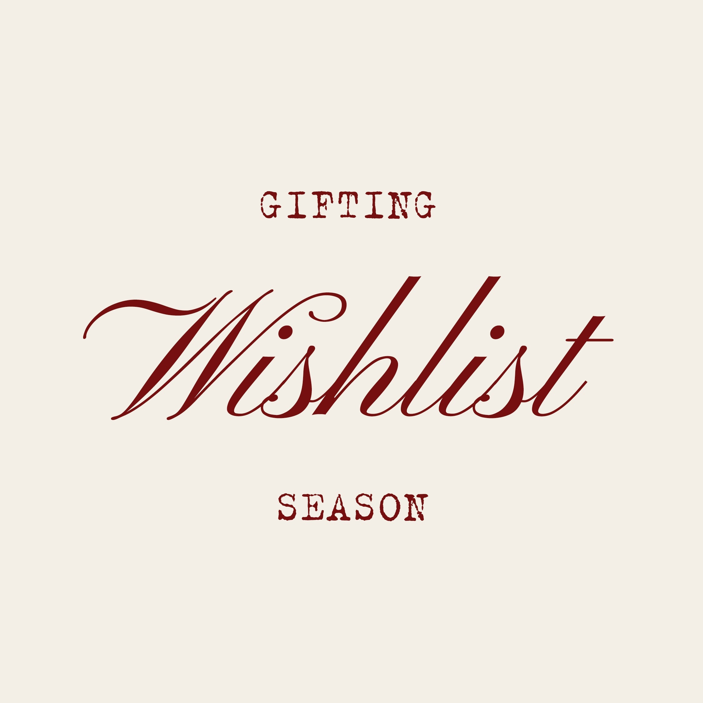 GIFTING SEASON