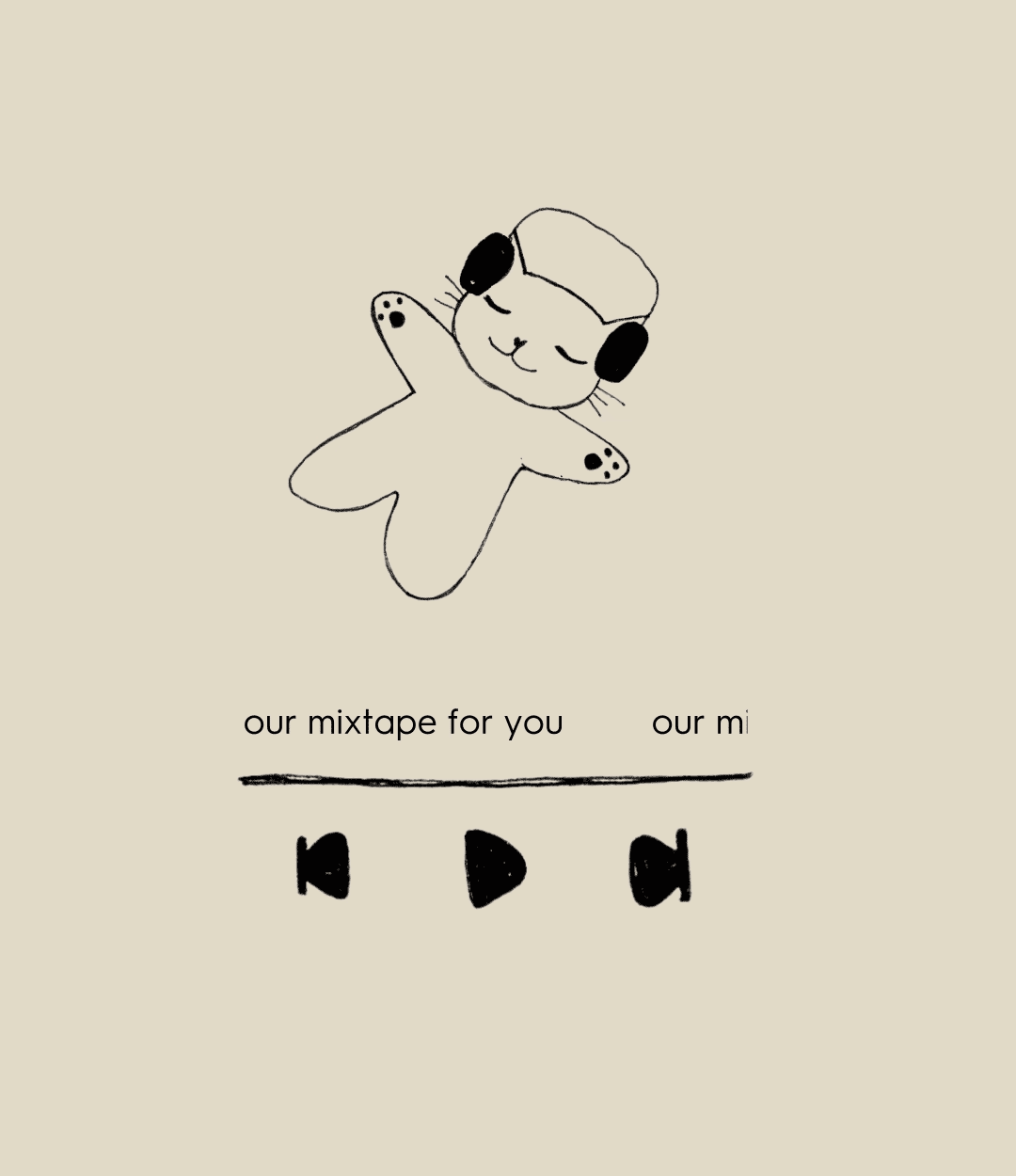 Our mixtape for you
