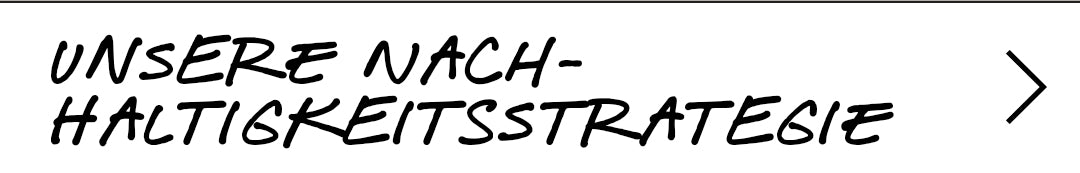 UNSERE NACHHALTIGKEITSSTRATEGIE
